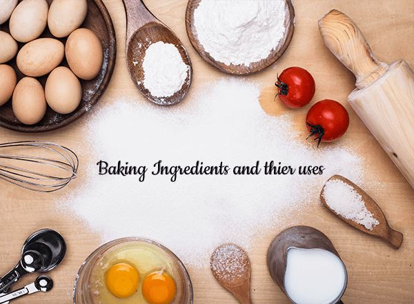 Baking Ingredients and uses